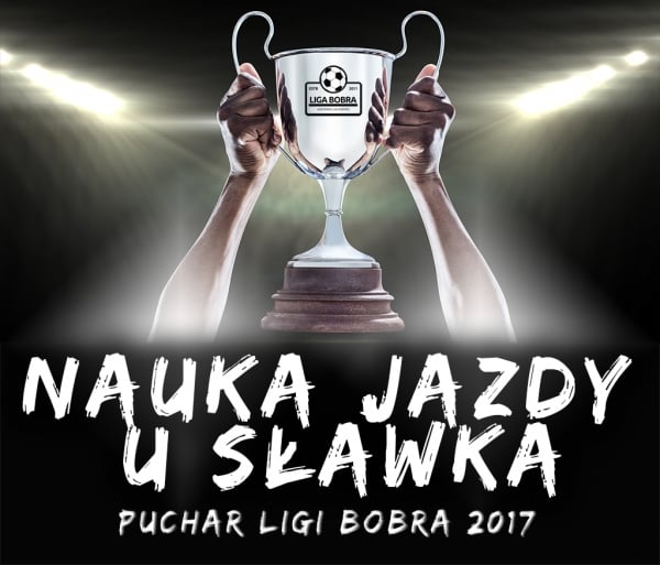 [PucharLigi] Nauka Jazdy u Sławka z dwoma składami na Puchar Ligi!