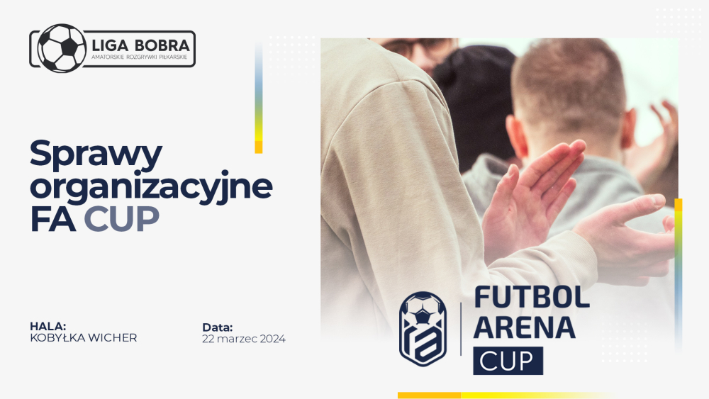 FA CUP 2024 Sprawy organizacyjne