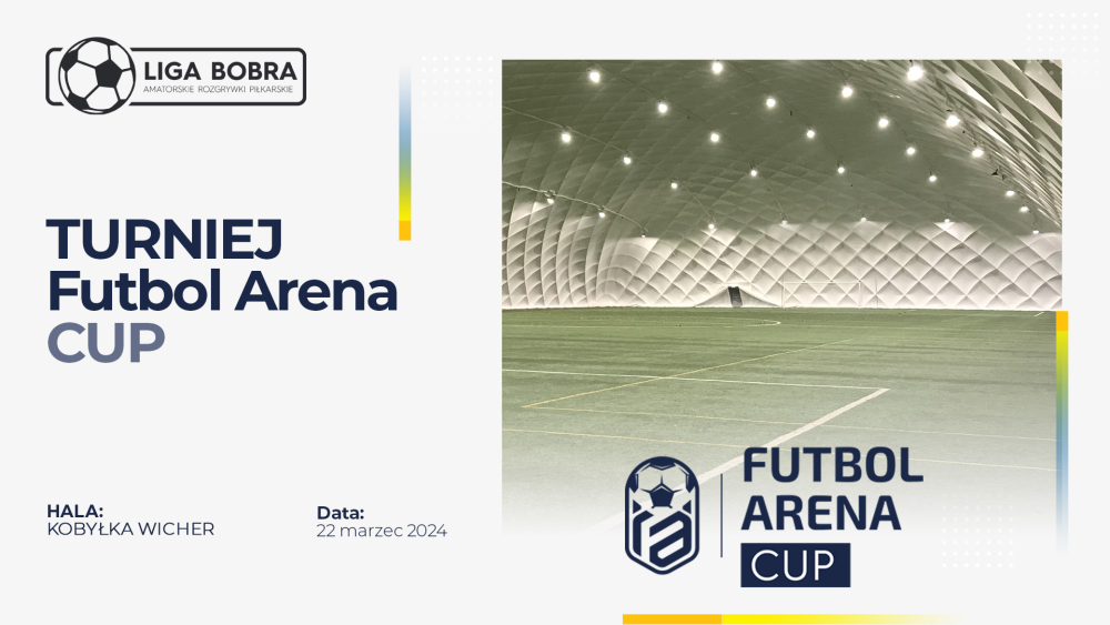Futbol Arena CUP w piątkowy wieczór – 22 marca!